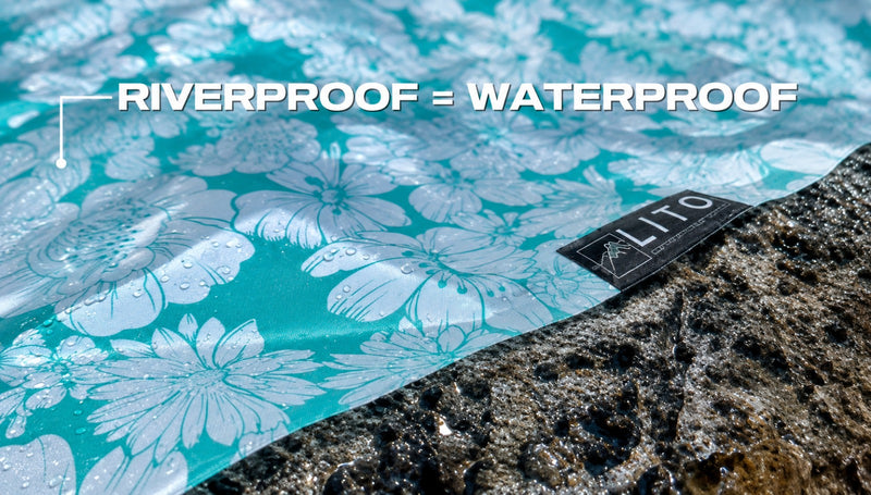 NOW THIS IS WATERPROOF, OUR LITO TABLECLOTH TEST IN A RIVER